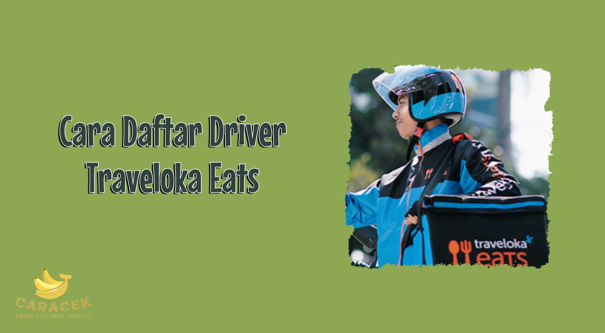 Cara-Daftar-Driver-Traveloka-Eats
