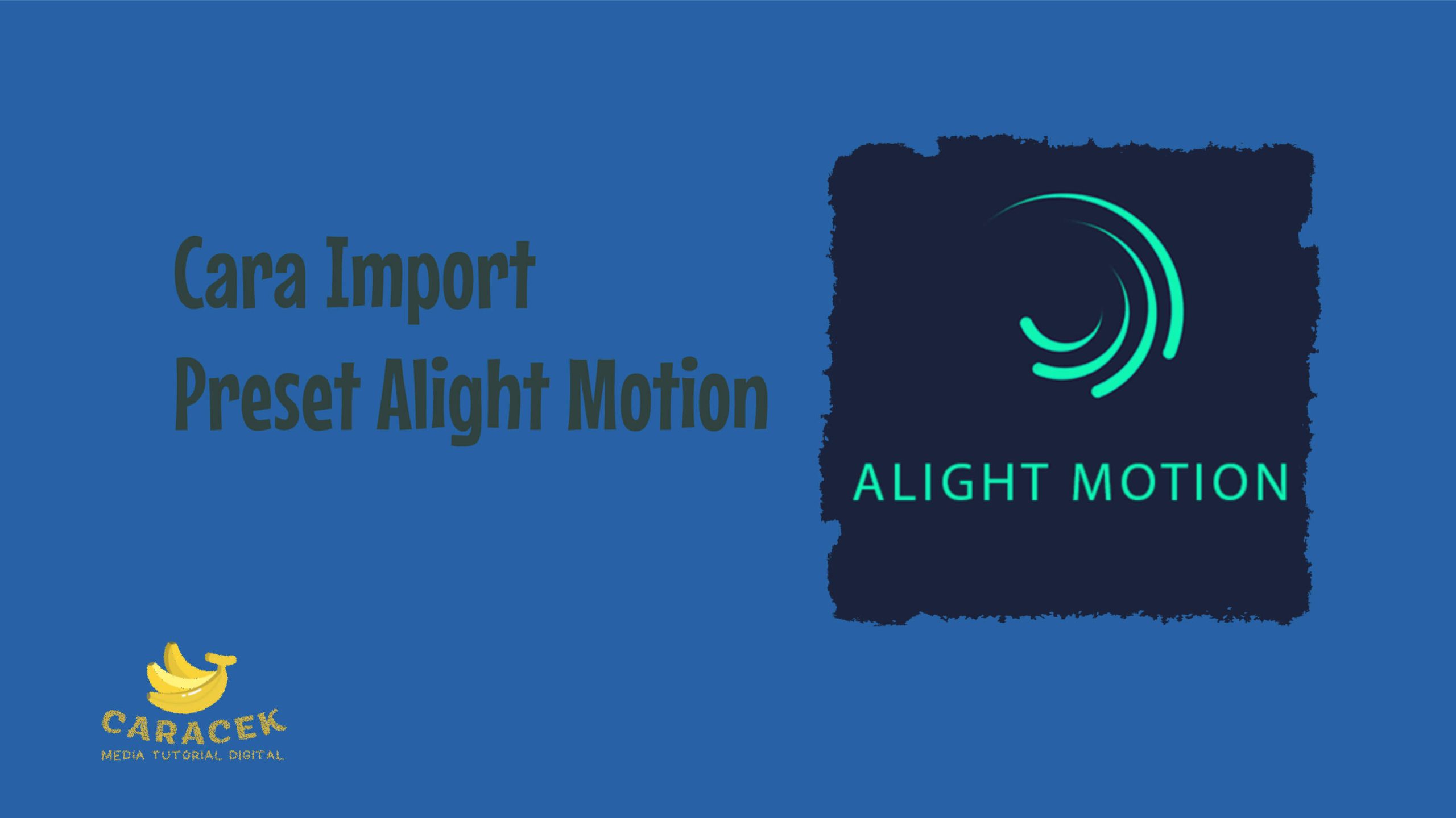 Cara Import Preset Alight Motion