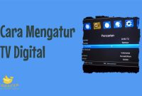 Cara Mengatur TV Digital
