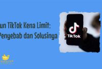 Akun TikTok Kena Limit