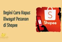Cara Hapus Riwayat Pesanan di Shopee