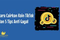 Cara Cairkan Koin TikTok