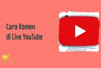 Cara Komen di Live YouTube