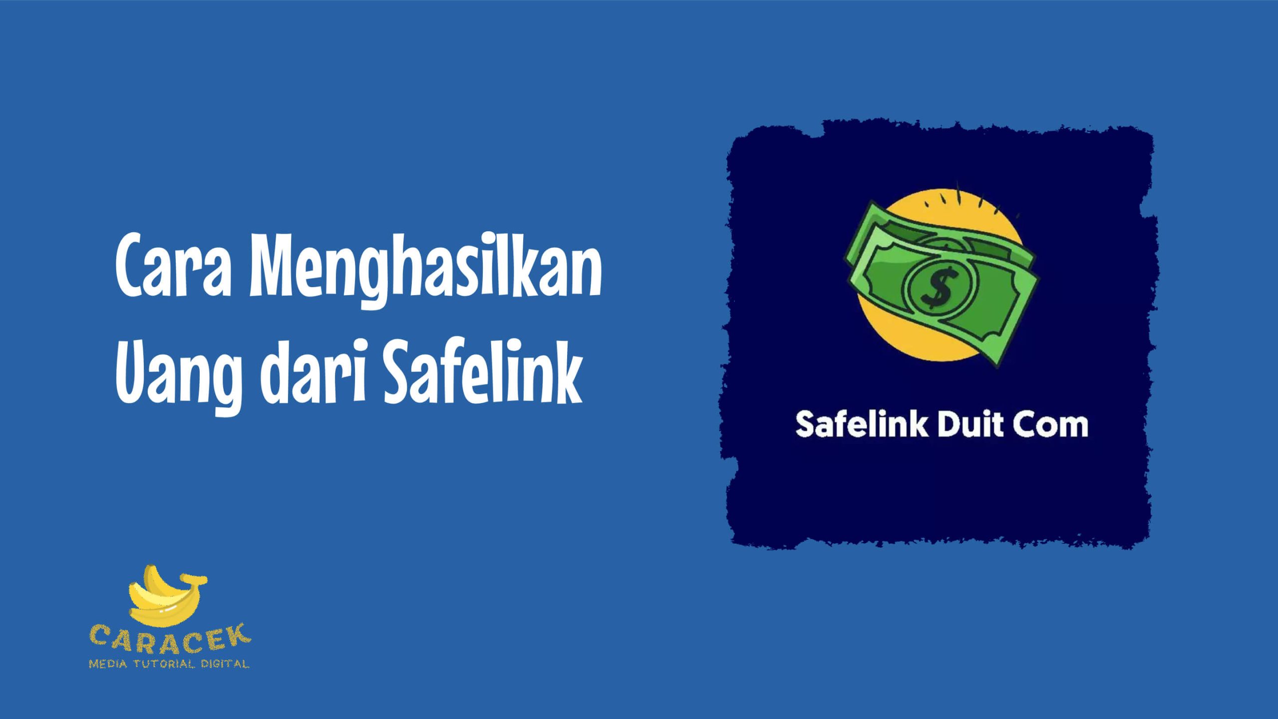 Cara Menghasilkan Uang dari Safelink