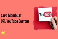 Cara Membuat URL YouTube