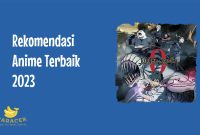 Rekomendasi Anime Terbaik 2023