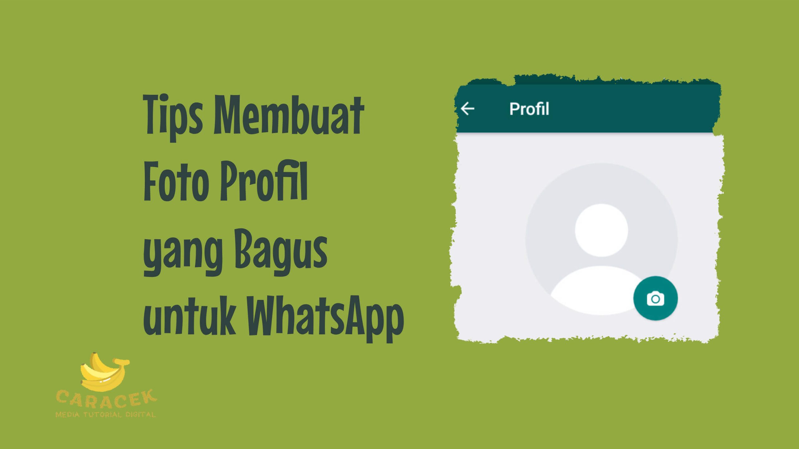 Tips Membuat Foto Profil yang Bagus untuk WhatsApp