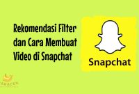 Cara Membuat Video di Snapchat