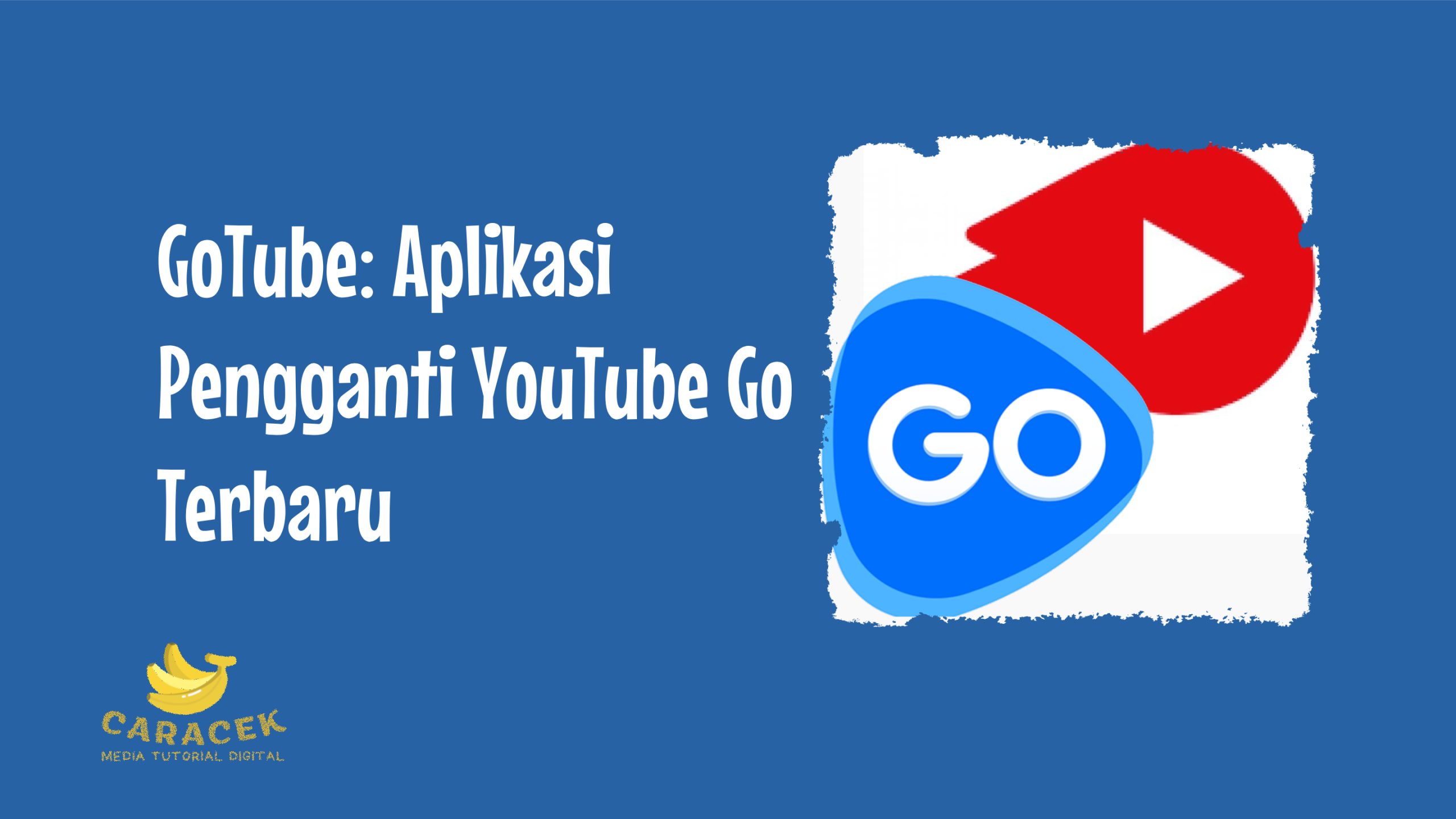 Pengganti YouTube Go Terbaru