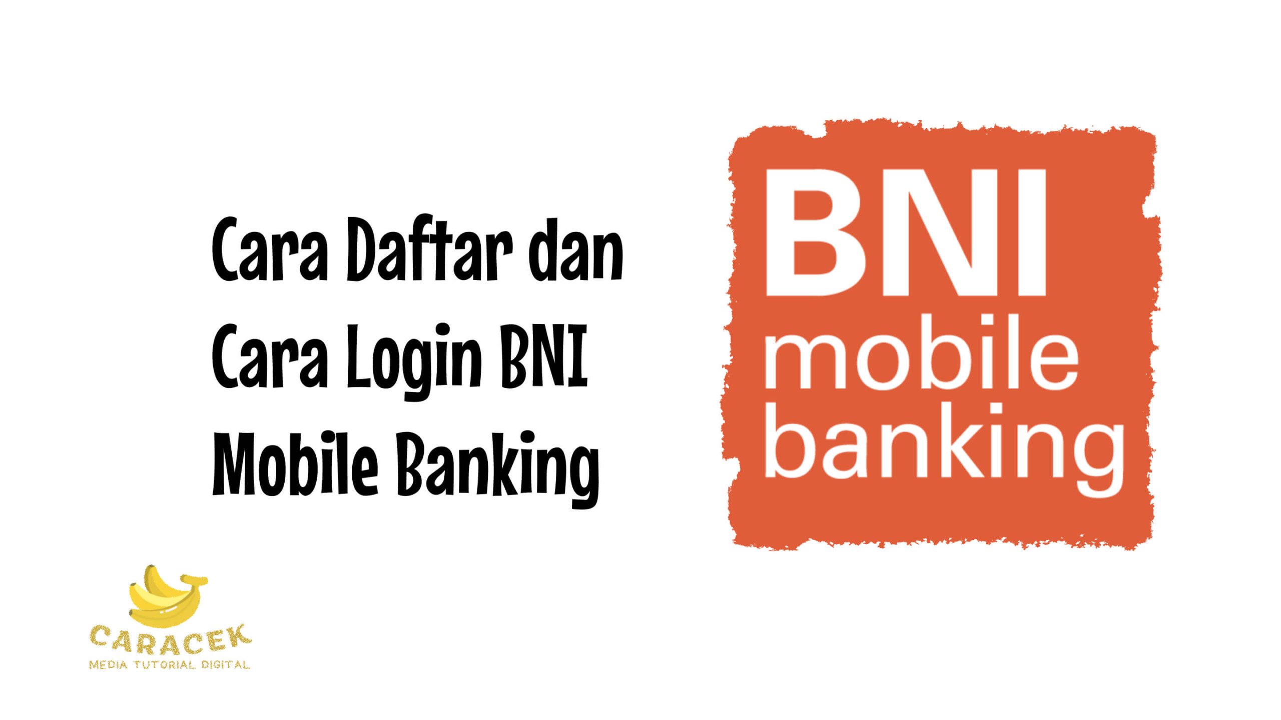 Cara Login BNI Mobile Banking