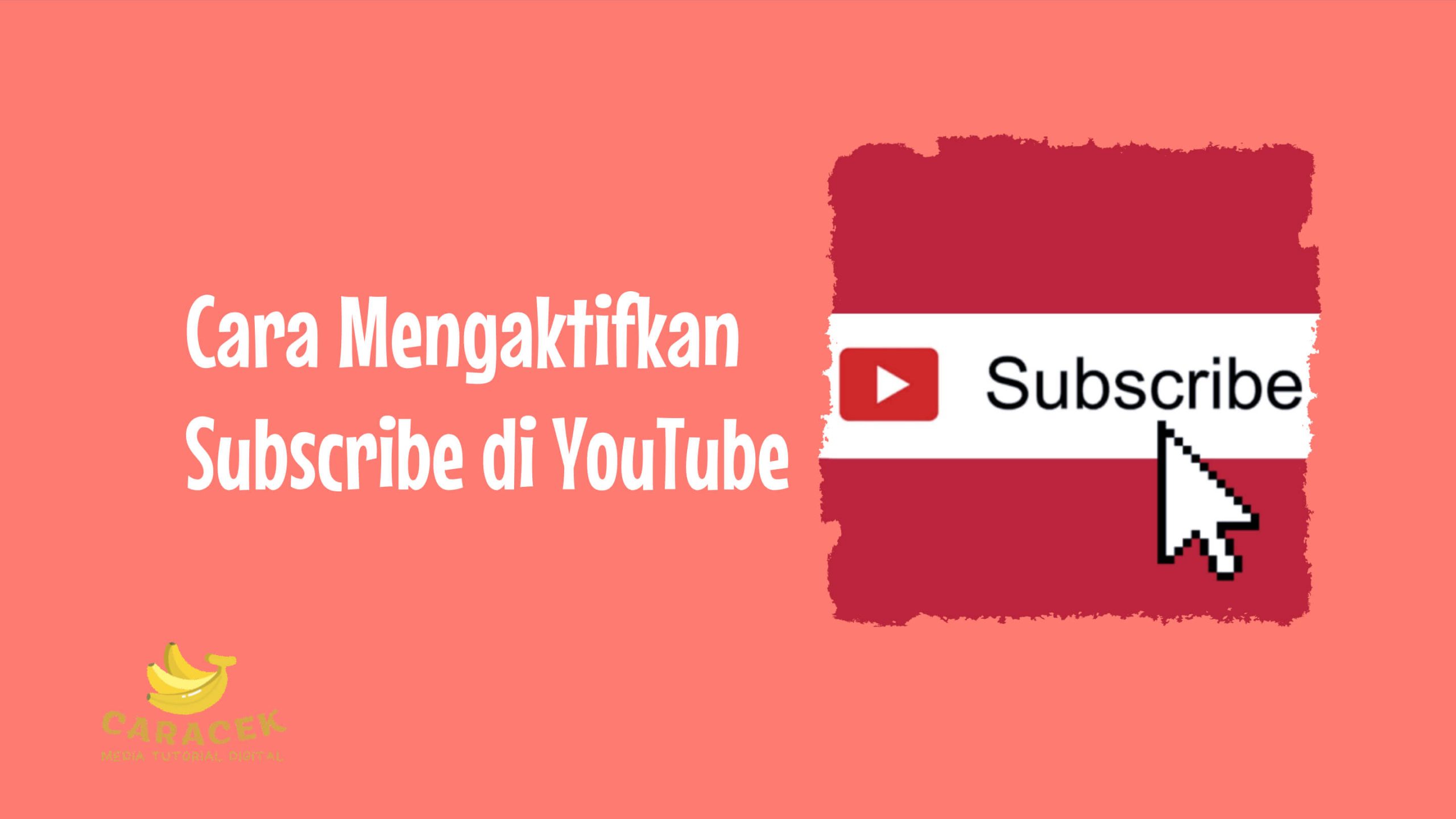 Cara Mengaktifkan Subscribe di YouTube