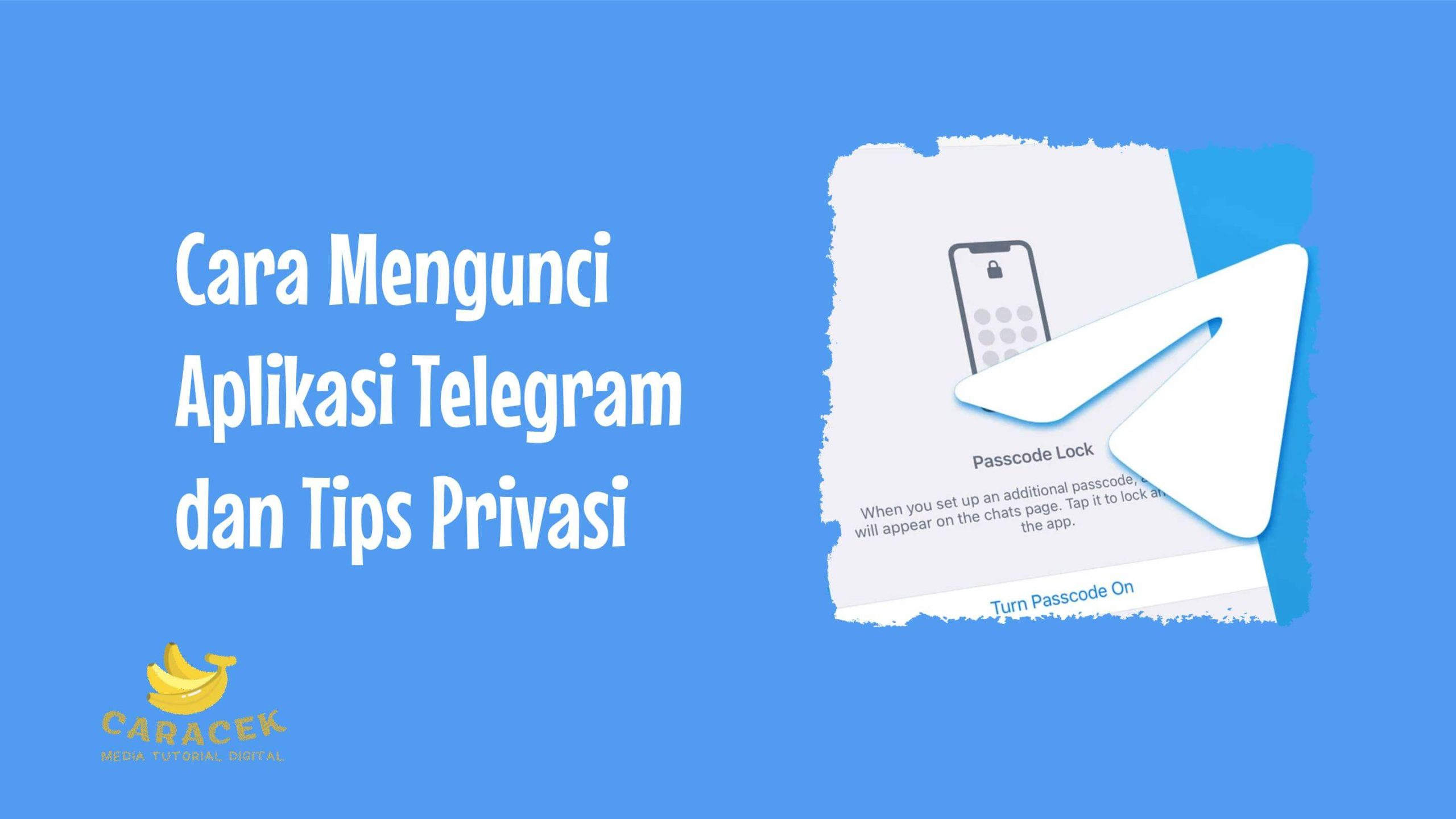Cara Mengunci Aplikasi Telegram