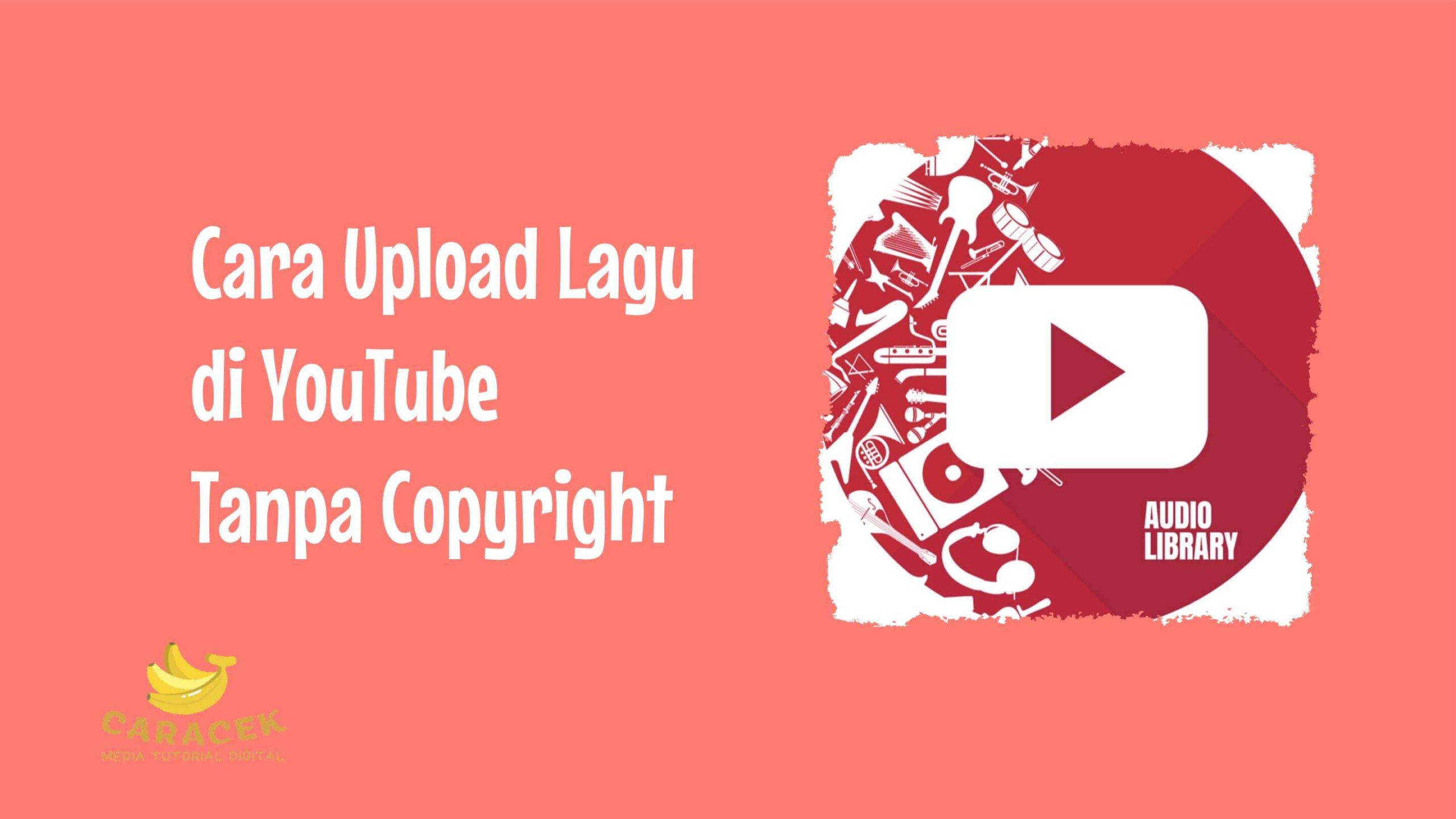 Cara Upload Lagu di YouTube Tanpa Copyright