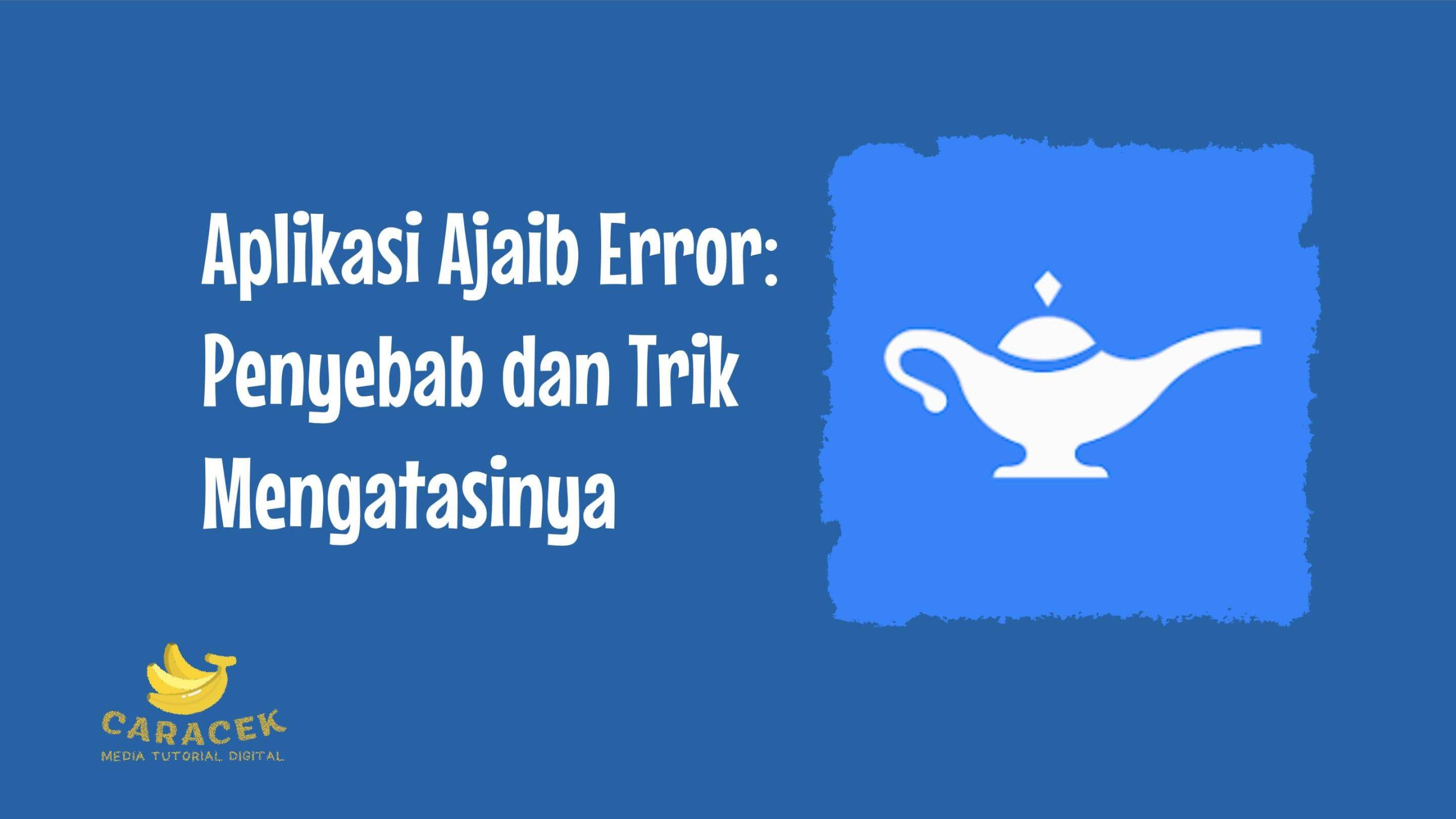 Aplikasi Ajaib Error