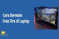Cara Bermain Free Fire di Laptop