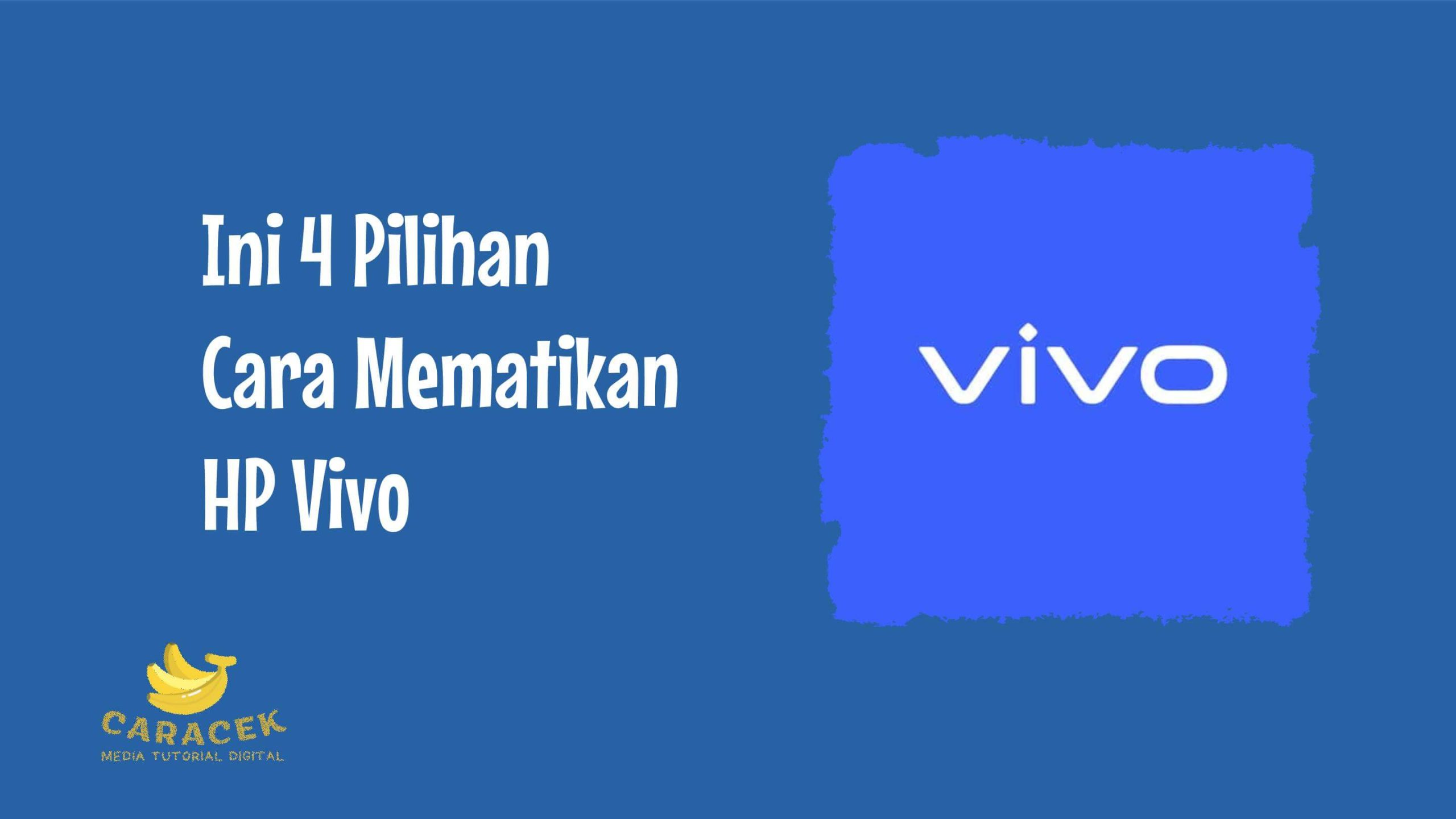 Cara Menonaktifkan HP Vivo