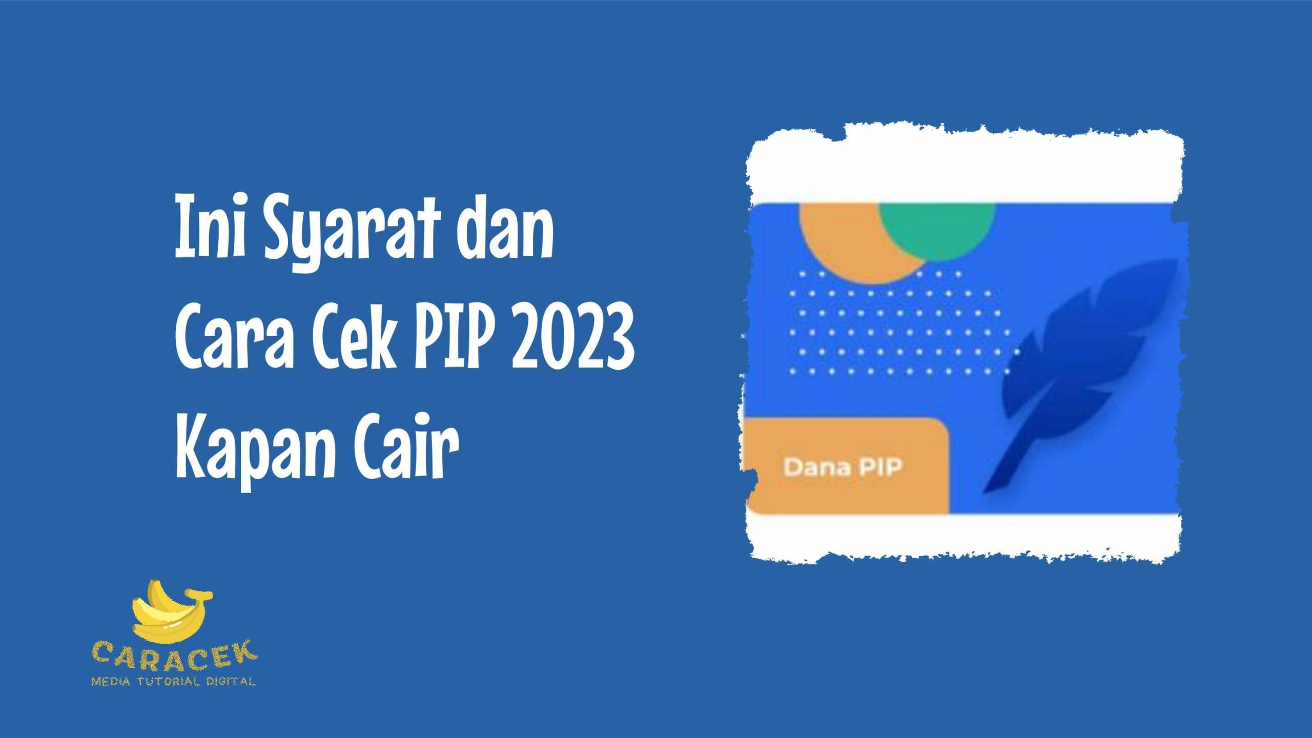 Cek PIP 2023 Kapan Cair