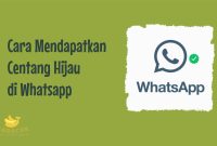 Centang Hijau di Whatsapp Centang Hijau di Whatsapp