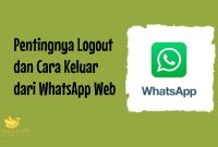 Cara Keluar dari WhatsApp Web