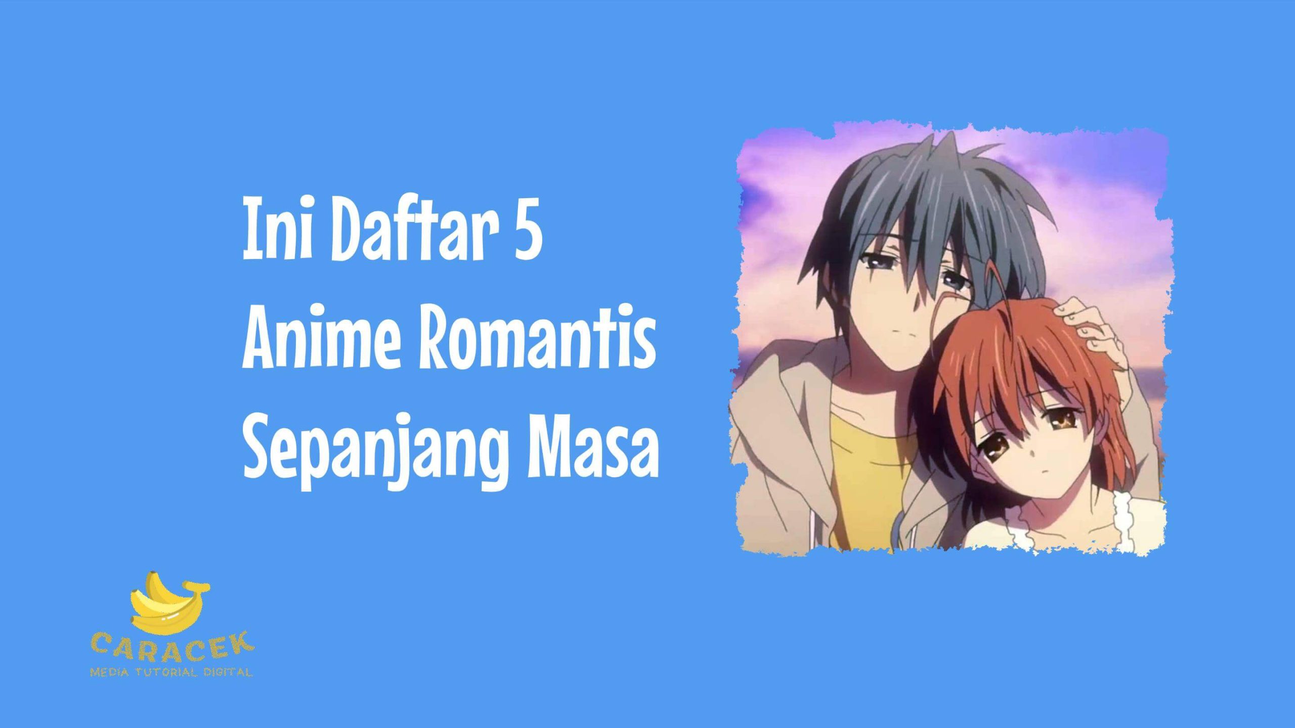 Anime Romantis Sepanjang Masa