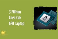 Cara Cek GPU Laptop