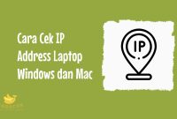 Cara Cek IP Address Laptop Cara Cek IP Address Laptop