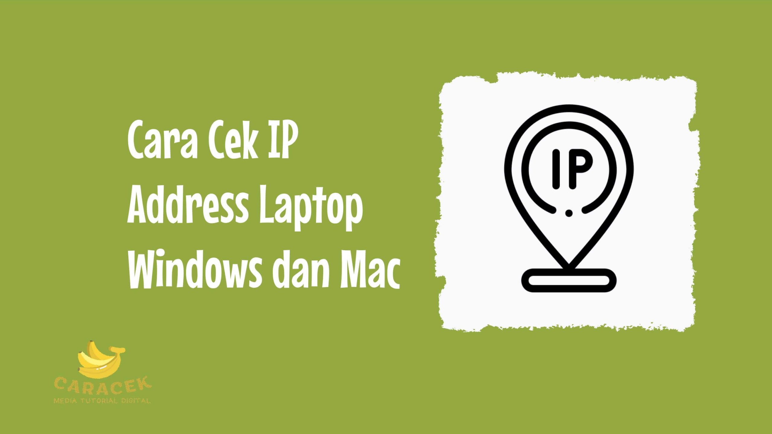 Cara Cek IP Address Laptop
