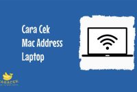 Cara Cek Mac Address Laptop Cara Cek Mac Address Laptop