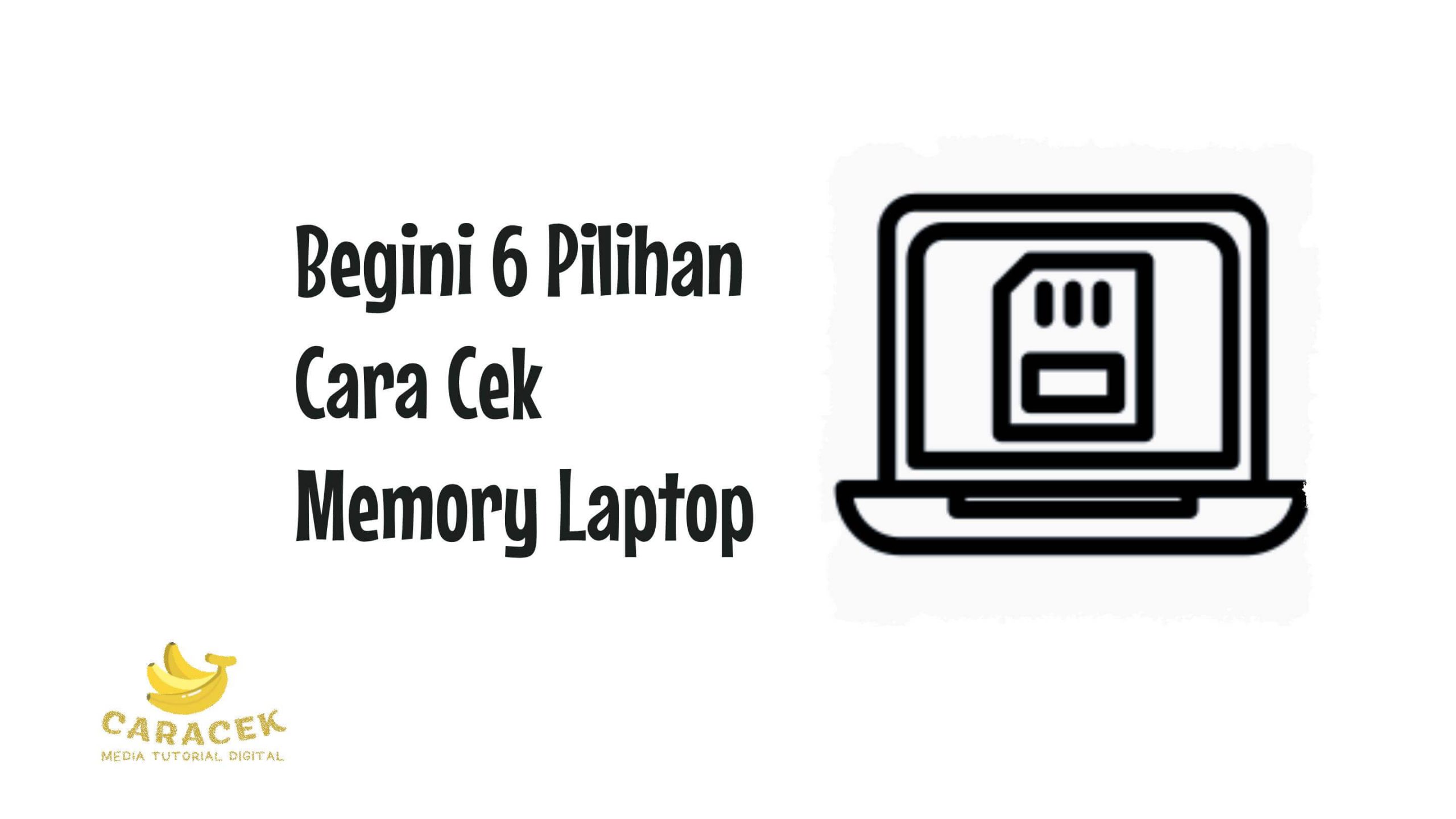 Cara Cek Memory Laptop