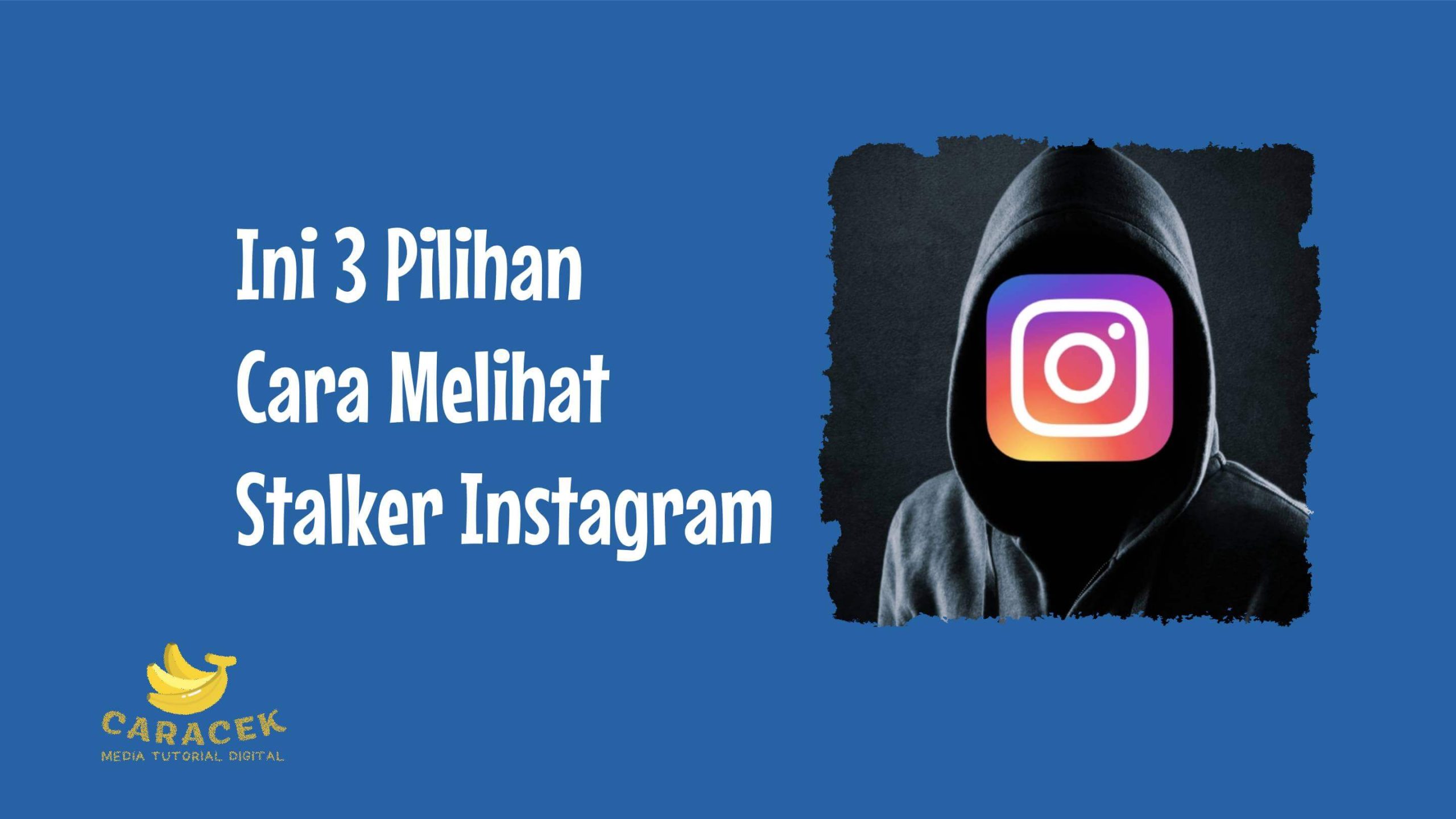 Cara Melihat Stalker Instagram