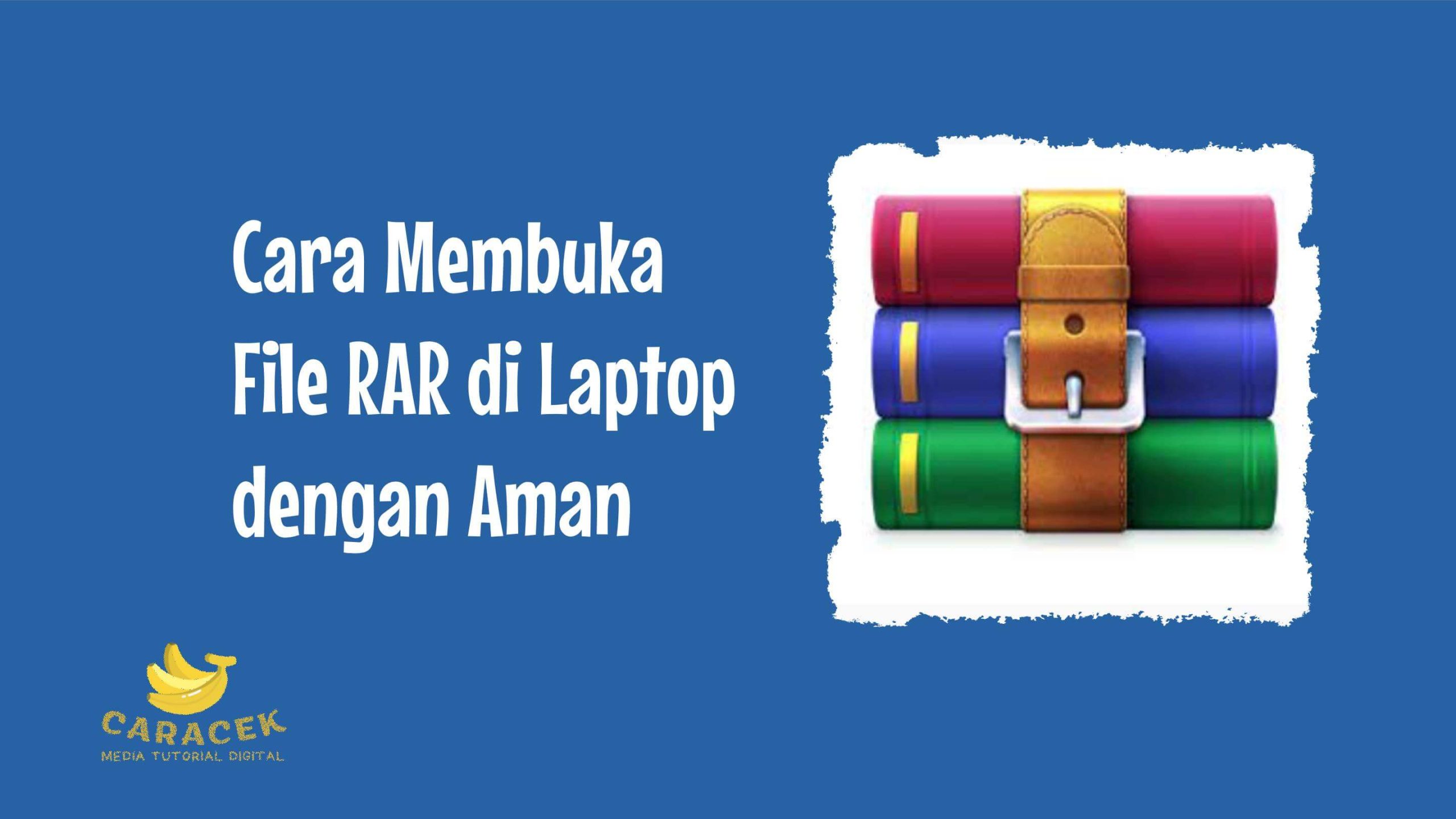 Cara Membuka File RAR di Laptop
