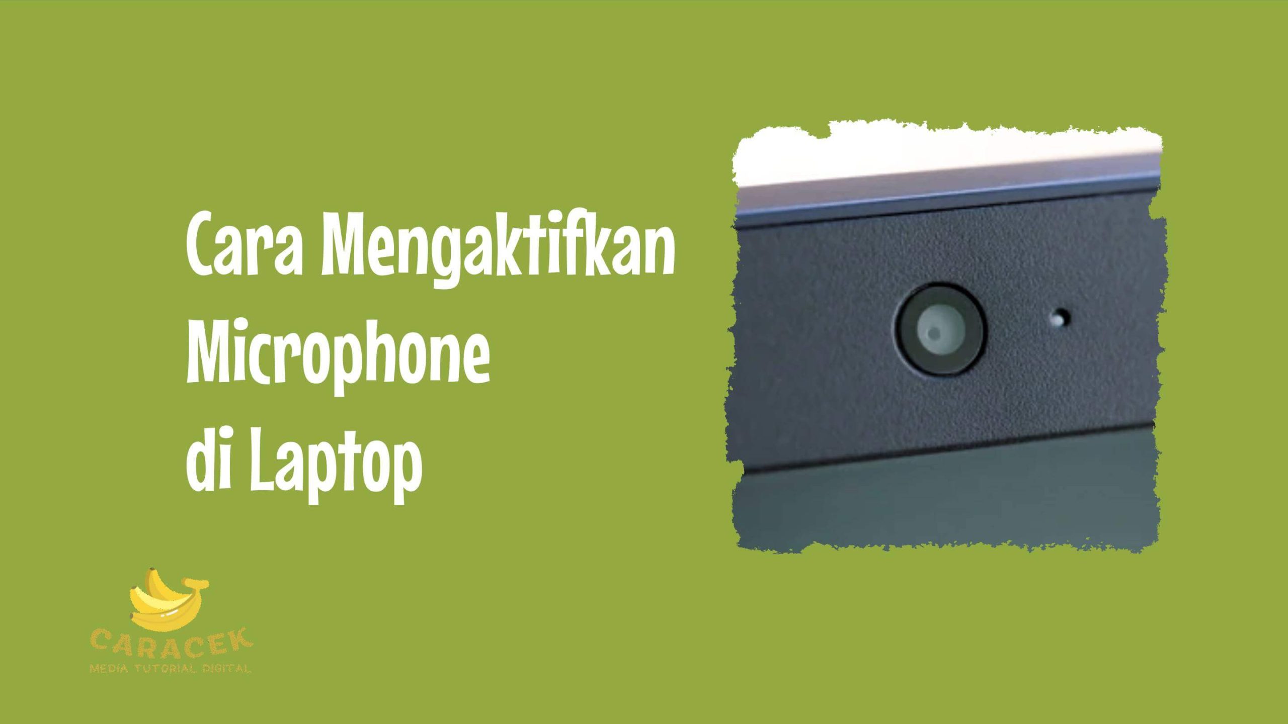Cara Mengaktifkan Microphone di Laptop