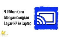Cara Menyambungkan Layar HP ke Laptop