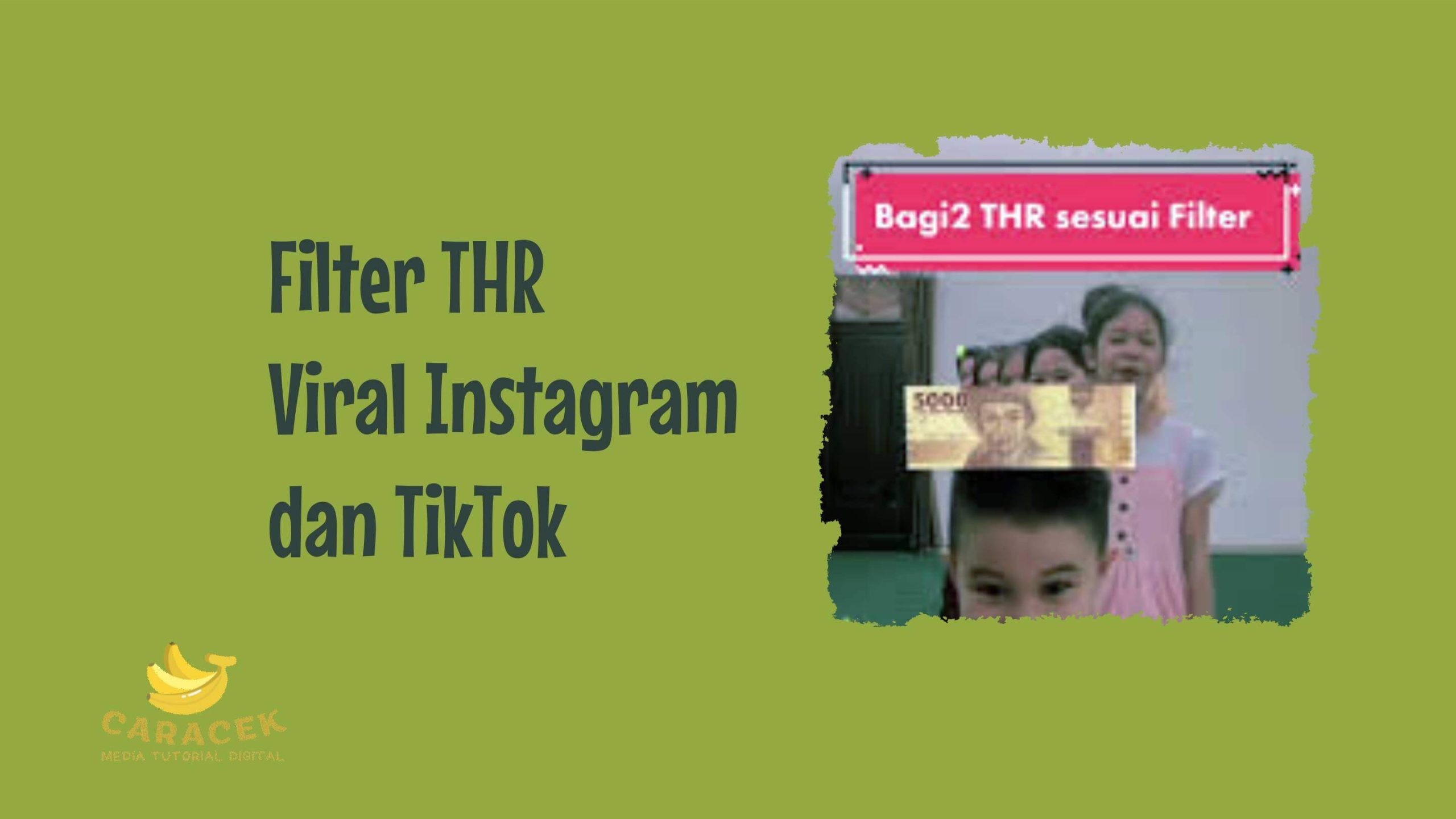 Filter THR Viral Instagram dan TikTok