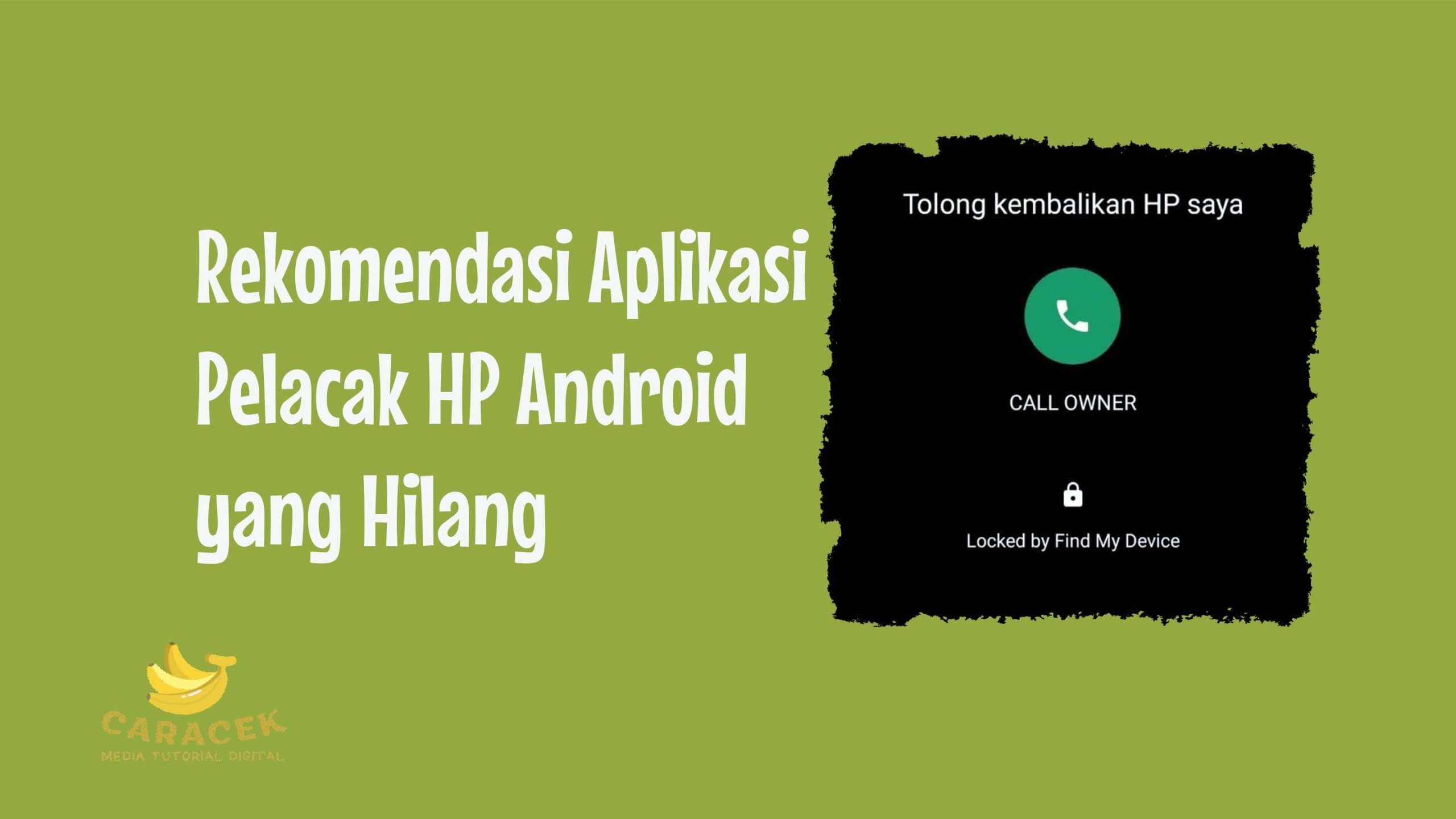 Aplikasi Pelacak HP Android yang Hilang