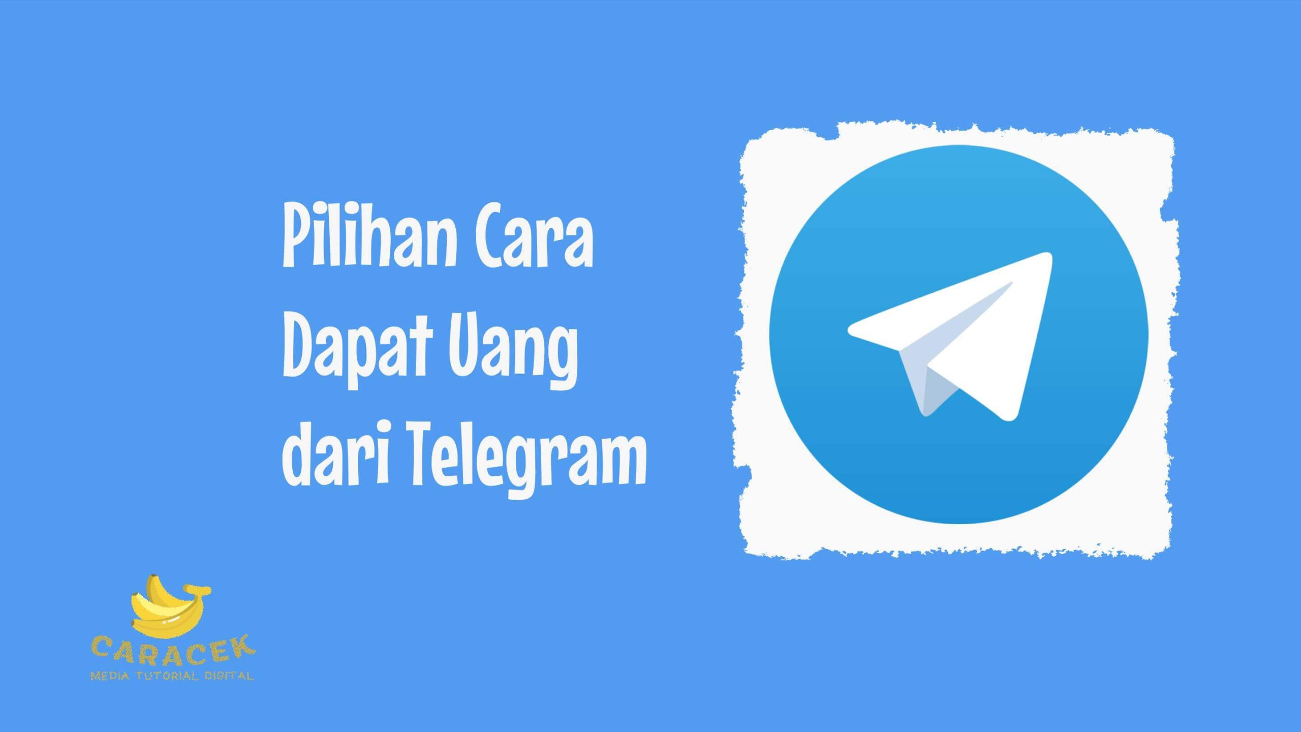 Cara Dapat Uang dari Telegram
