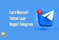 Cara Mencari Teman Luar Negeri Telegram