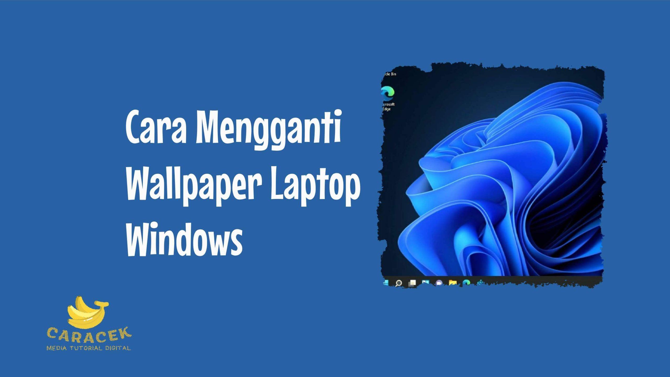 Cara Mengganti Wallpaper Laptop
