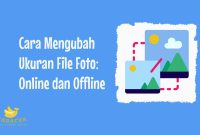 Cara Mengubah Ukuran File Foto
