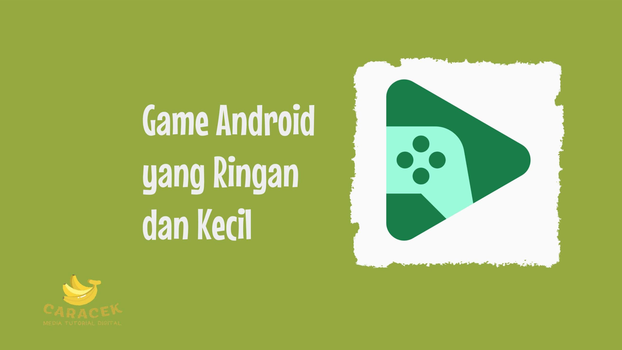 Game Android yang Ringan dan Kecil