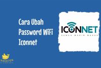 Cara Ubah Password WiFi Iconnet