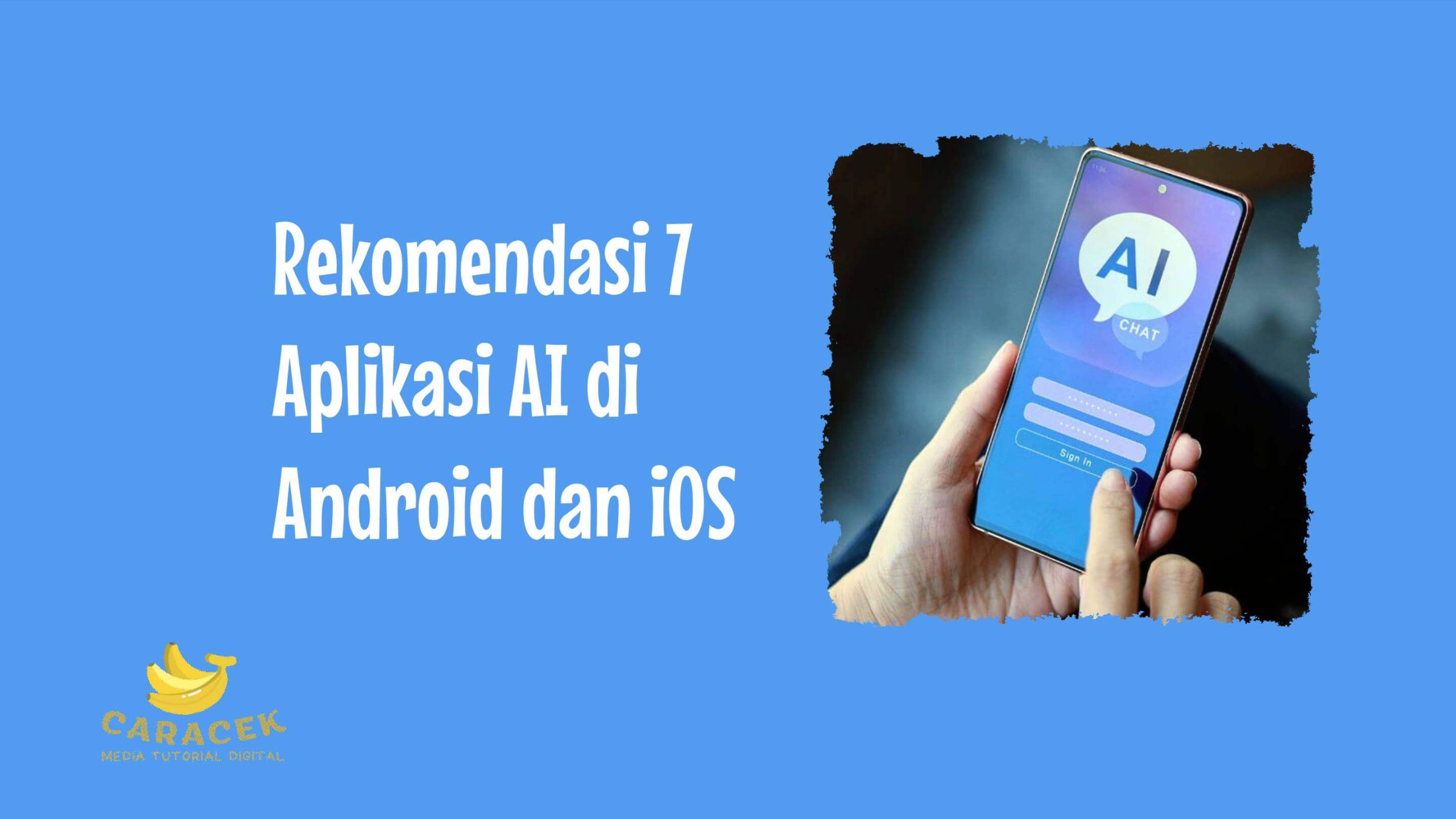 Aplikasi AI di Android dan iOS