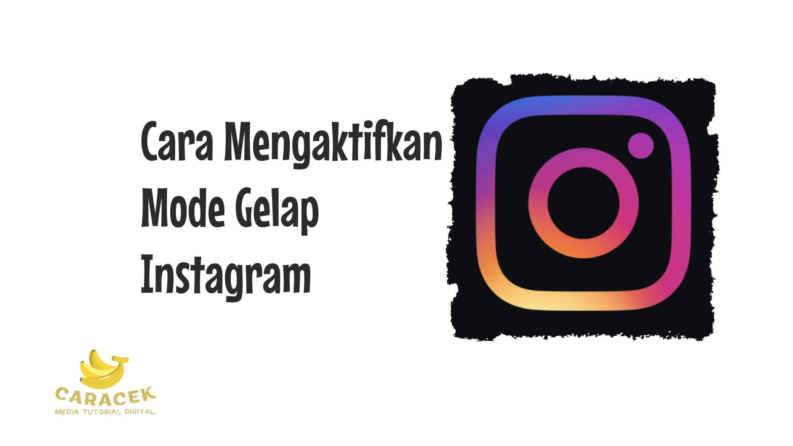 Cara Mengaktifkan Mode Gelap Instagram