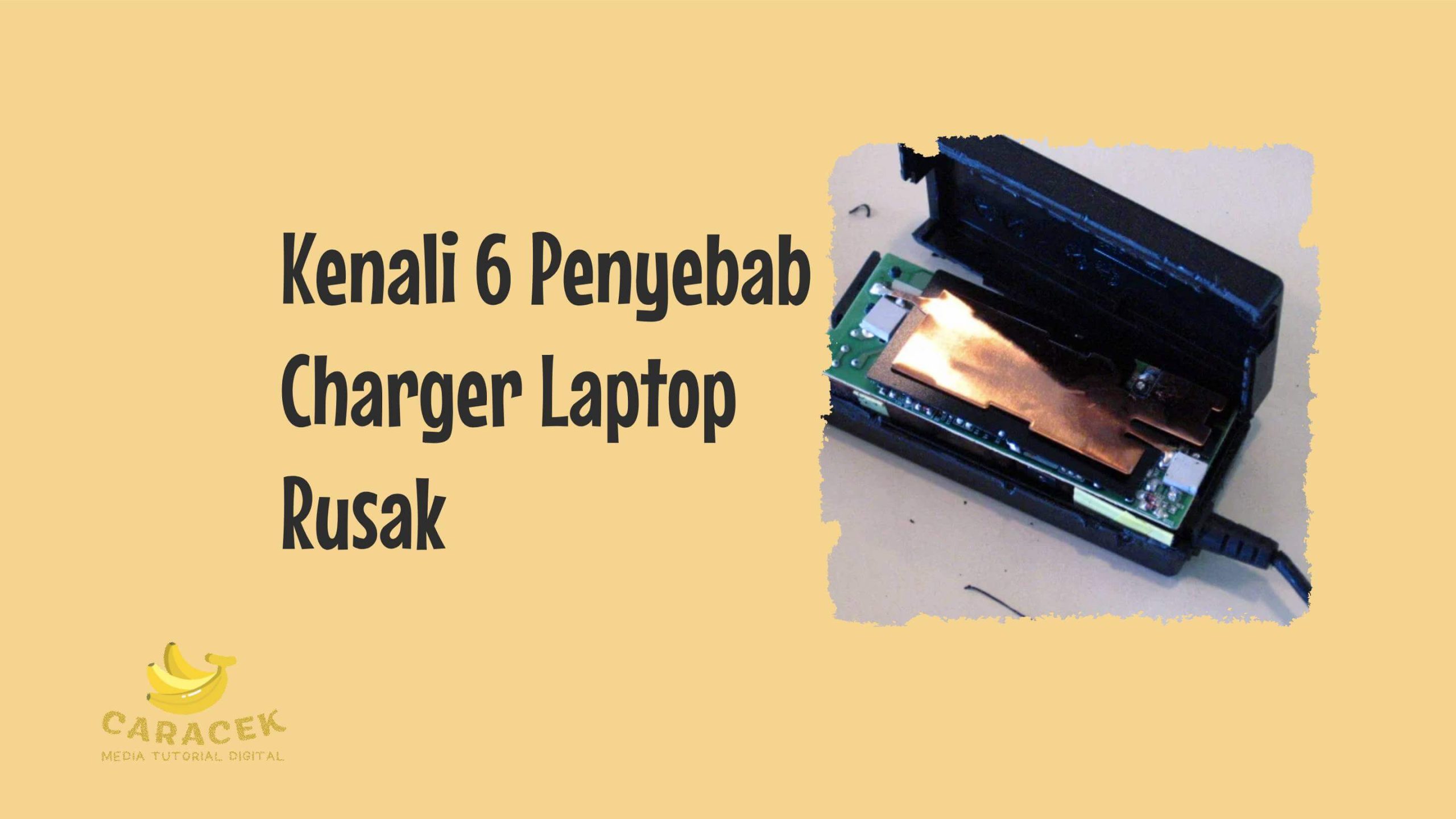 Penyebab Charger Laptop Rusak
