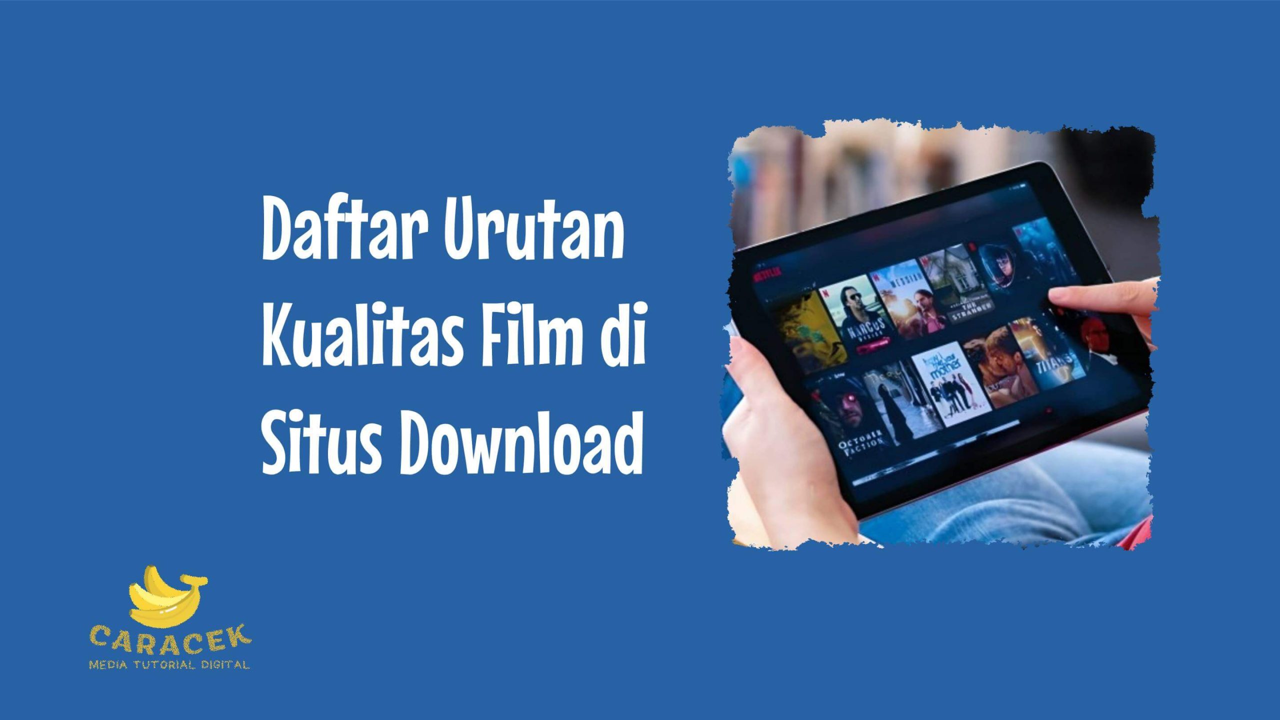 Urutan Kualitas Film di Situs Download